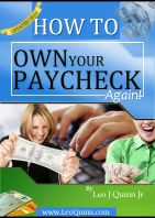 B How to Own Your Paycheck Again!
